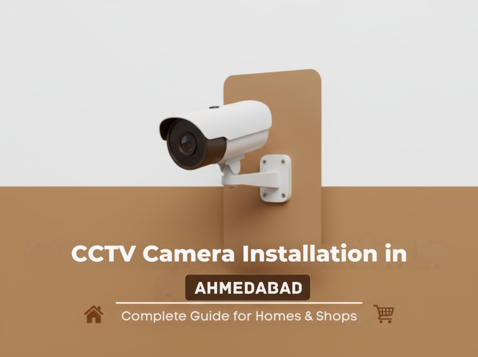 cctv-camera-installation-in-ahmedabad cctv-camera-installation-in-ahmedabad